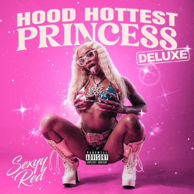 Hood Hottest Princess (Deluxe) - Album by Sexyy Red | Spotify
